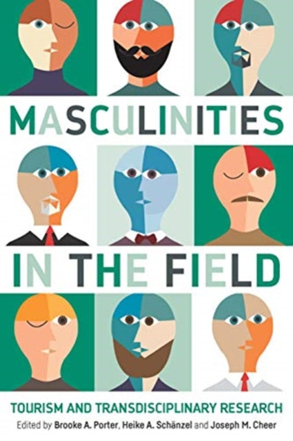 Book cover of: Masculinities in the Field. By: Brooke A. Porter