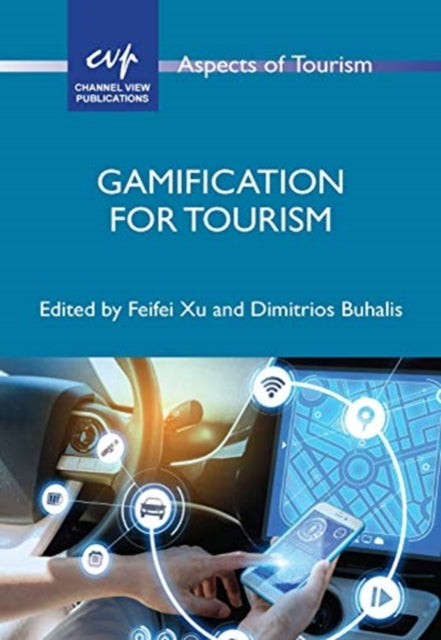 Book cover of: Gamification for Tourism. By: Feifei Xu