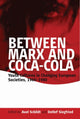Book cover of: Between Marx and Coca-Cola