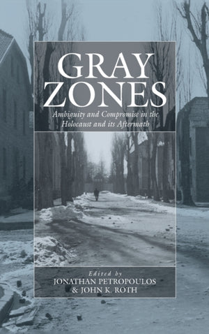 Gray Zones