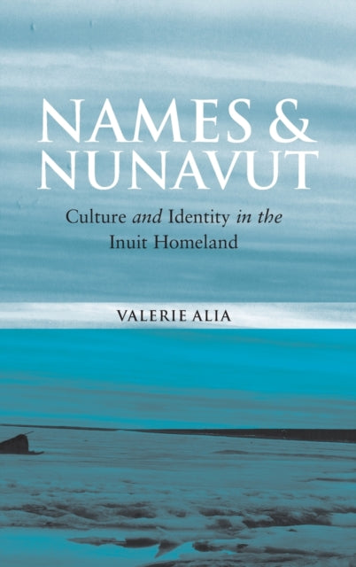 Book cover of: Names and Nunavut. By: Valerie Alia