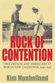 Book cover of: Rock of Contention. By: J. Kim Munholland, K, Munholland