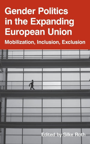 Gender Politics in the Expanding European Union
