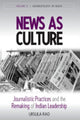 Book cover of: News as Culture. By: Ursula Rao