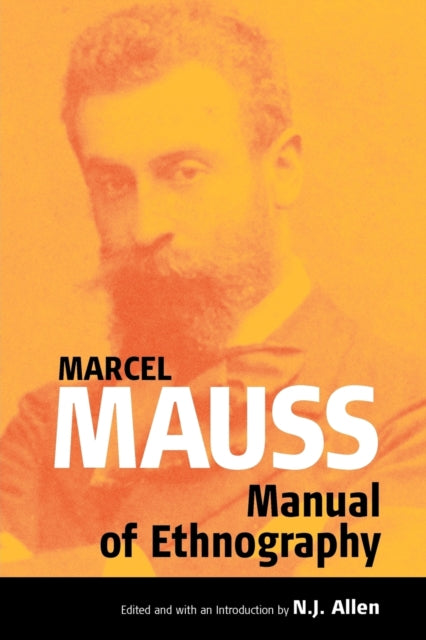Book cover of: Manual of Ethnography. By: MAUSS, MARCEL