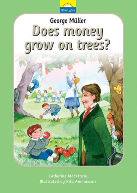 Book cover of: George Muller: Does money grow on trees?. By: Catherine MacKenzie