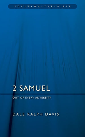2 Samuel: Out of Every Adversity