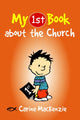 Book cover of: My First Book About the Church