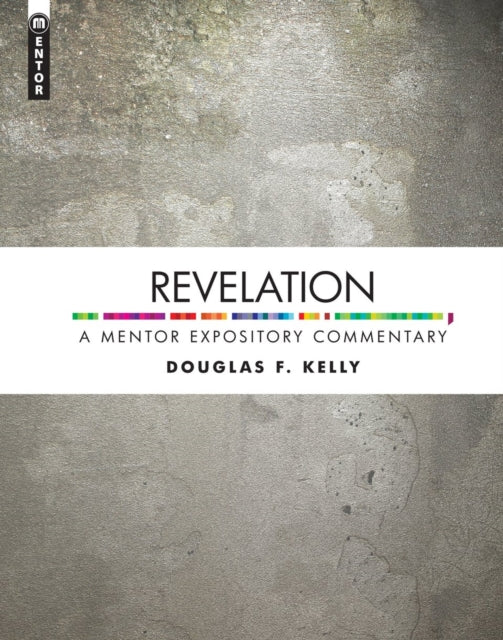 Book cover of: Revelation: A Mentor Expository Commentary