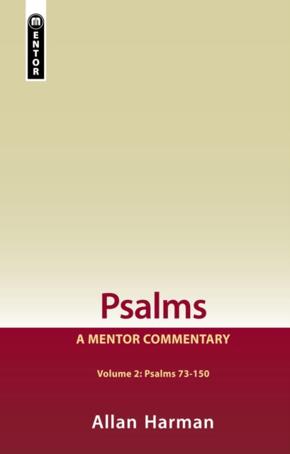 Book cover of: Psalms Volume 2 (Psalms 73-150): A Mentor Commentary. By: Allan Harman
