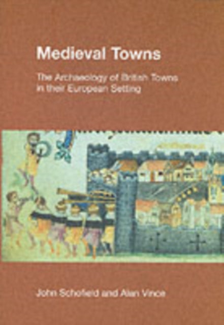 Book cover of: Medieval Towns. By: John Schofield