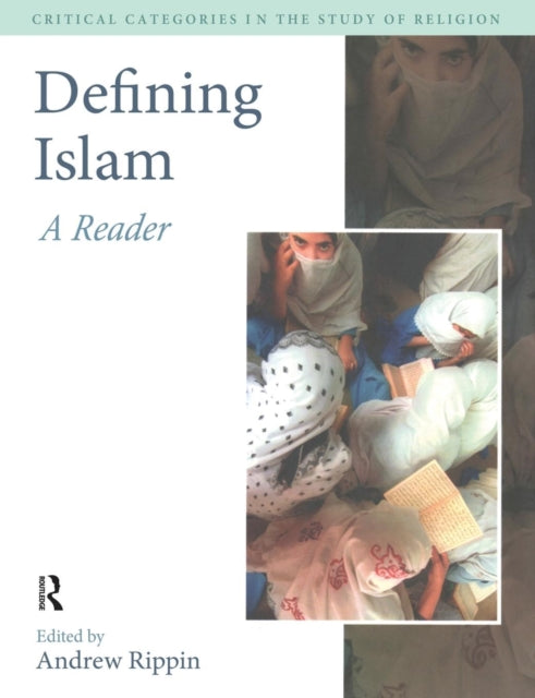 Book cover of: Defining Islam. By: Andrew Rippin