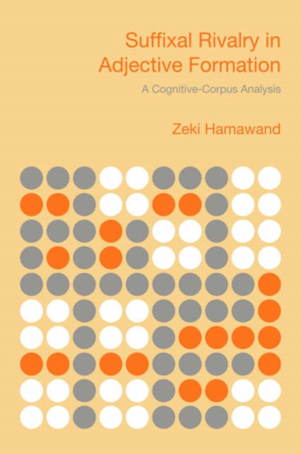 Book cover of: Suffixal Rivalry in Adjective Formation. By: Zeki Hamawand