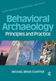 Book cover of: Behavioral Archaeology. By: Michael B. Schiffer