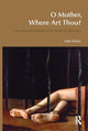 Book cover of: O Mother, Where Art Thou?. By: Julie Kelso
