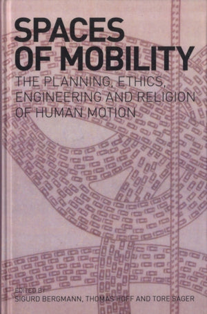 Spaces of Mobility