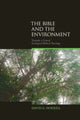 Book cover of: Bible and the Environment. By: David G. Horrell