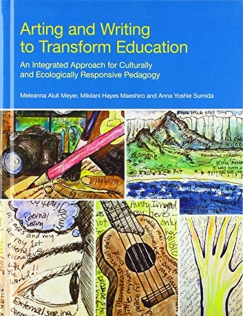 Book cover of: Arting and Writing to Transform Education. By: Miki Maeshiro