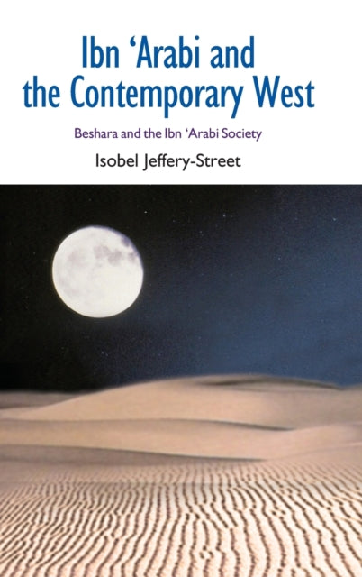 Ibn Arabi and the Contemporary West
