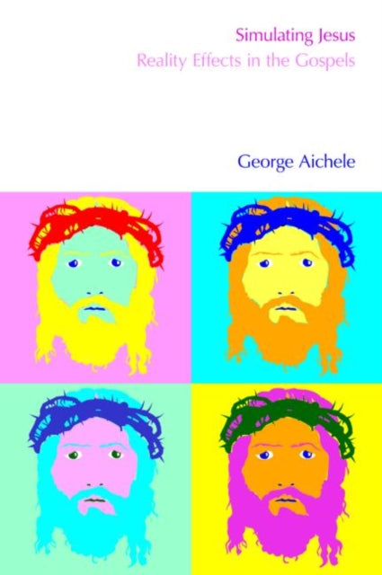 Book cover of: Simulating Jesus. By: George Aichele