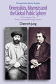 Book cover of: Orientalists, Islamists and the Global Public Sphere. By: Dietrich Jung
