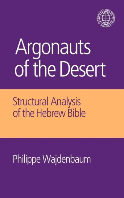 Book cover of: Argonauts of the Desert. By: Philippe Wajdenbaum