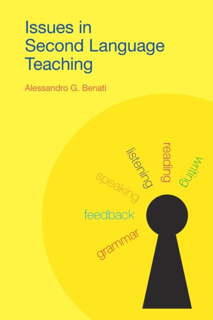 Book cover of: Issues in Second Language Teaching. By: Alessandro G. Benati