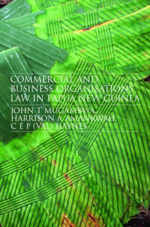 Commercial and Business Organizations Law in Papua New Guinea