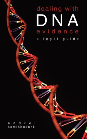 Dealing with DNA Evidence
