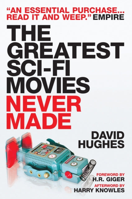 Book cover of: Greatest Sci-Fi Movies Never Made. By: David Hughes