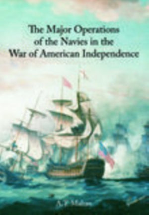 The Major Operations of the Navies in the War of American Independence