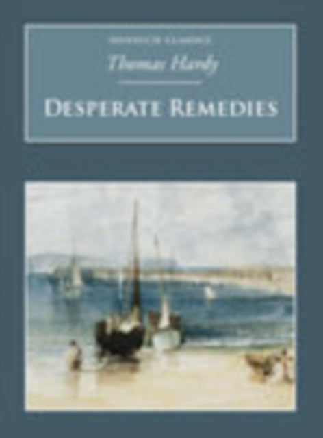 Book cover of: Desperate Remedies. By: Thomas Hardy