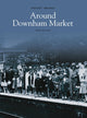 Book cover of: Downham Market. By: Michael Bullen