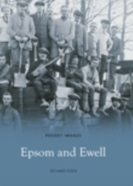 Book cover of: Epsom and Ewell: Pocket Images. By: Richard Essen