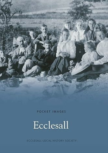 Book cover of: Ecclesall: Pocket Images. By: Ecclesall Local History Society