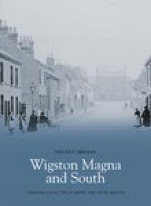 Wigston Magna and South: Pocket Images