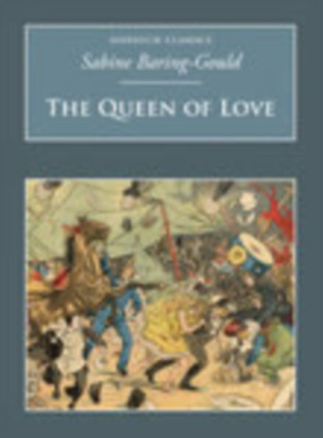 Book cover of: Queen of Love. By: Sabine Baring-Gould