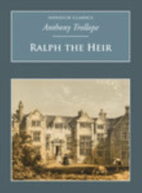 Book cover of: Ralph the Heir. By: Anthony Trollope
