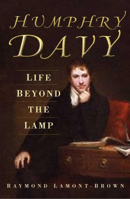 Book cover of: Humphry Davy: Life Beyond the Lamp. By: T. E. Thorpe