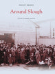Book cover of: Around Slough. By: Judith Hunter