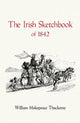 Book cover of: Irish Sketchbook of 1842. By: William Makepeace Thackeray