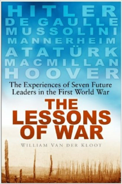 Book cover of: Lessons of War. By: William G. Van der Kloot
