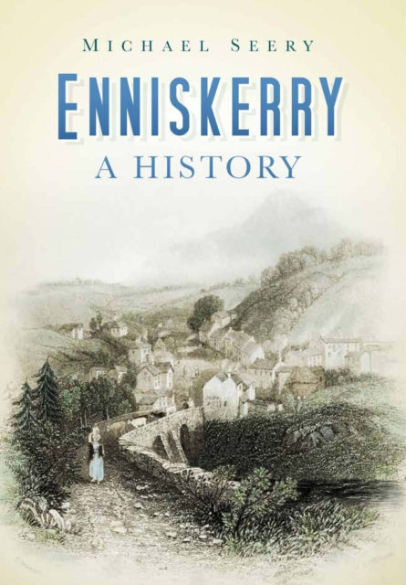 Book cover of: Enniskerry. By: Michael Seery
