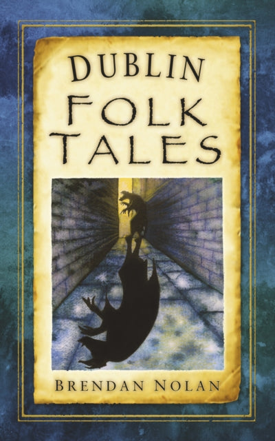 Book cover of: Dublin Folk Tales