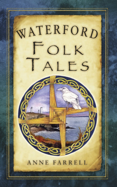 Book cover of: Waterford Folk Tales. By: Anne Farrell
