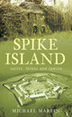 Book cover of: Spike Island. By: Michael Martin