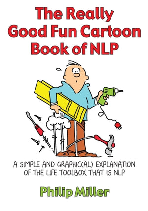 The Really Good Fun Cartoon Book of NLP