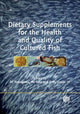 Book cover of: Dietary Supplements for the Health and Quality of Cultured Fish