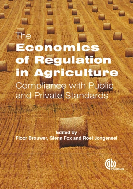 Book cover of: Economics of Regulation in Agriculture. By: Floor Brouwer