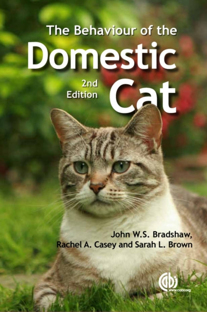 Book cover of: Behaviour of the Domestic Cat. By: John W. S. Bradshaw